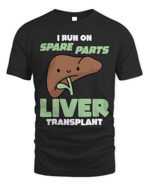 I Run On Spare Parts Liver Transplant Donation Awareness
