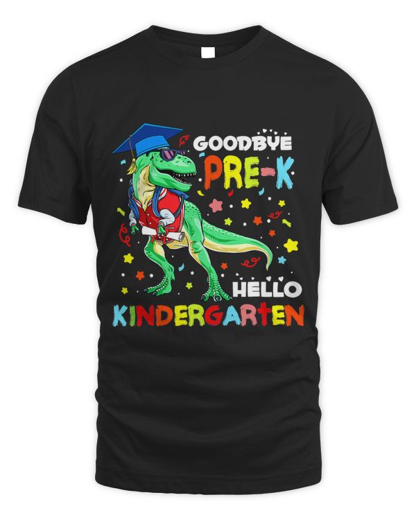 Goodbye Pre K Hello Kindergarten Graduation T Rex Lover