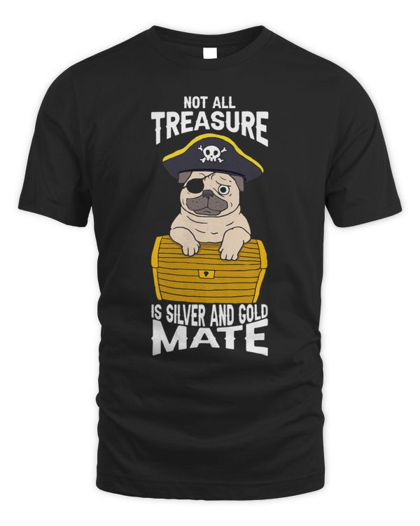 Not All Treasure ... Mate
