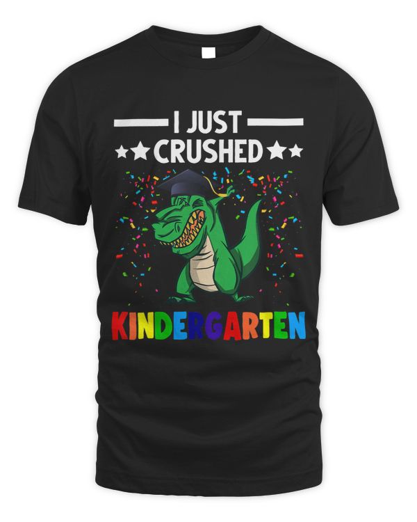 Kids I just Crushed Kindergarten Kindergarten