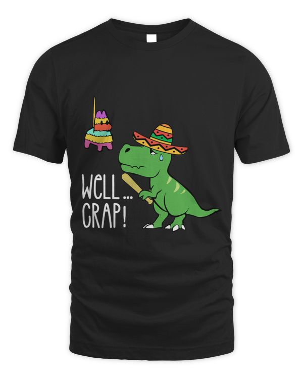 Funny T Rex Pinata Cinco de Mayo Well Crap Fiesta Gift Idea