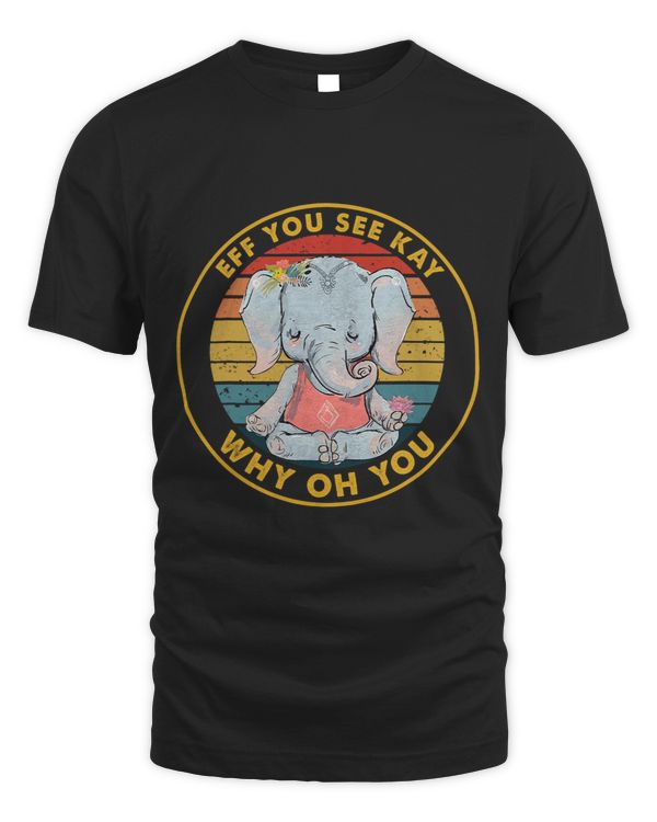 Eff You See Kay Why Oh Y.o.u Elephant Retro Vintage 3