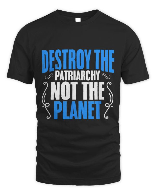 Destroy The Patriarchy Women Equality Feminism Feminist
