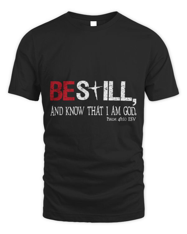 Be Still And Now That I Am God. Psalm 4610 Esv Bible Quote