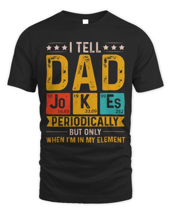 I tell dad jokes periodically element vintage fathers day