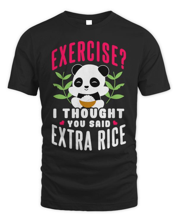 Exercise I Thought You Said Extra Rice