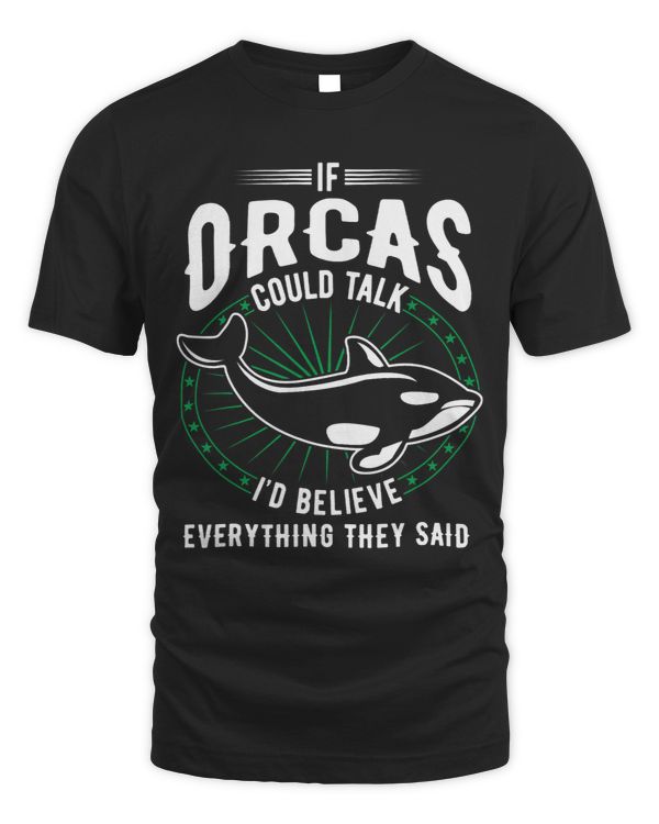 Orcas Could Talk Id Believe Everything They Said