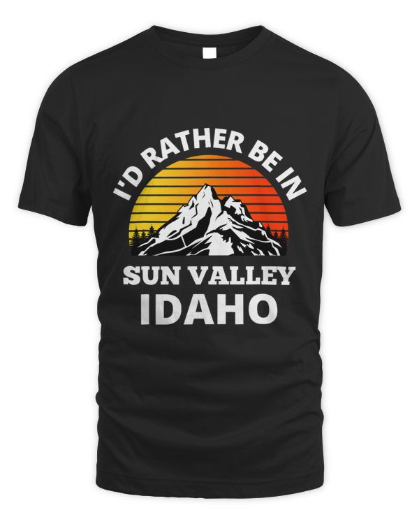 I’d Rather Be In Sun Valley Idaho Mountains