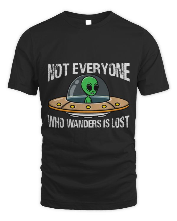 Not Everyone Who Wanders Is Lost 2Alien 2Astronaut 21