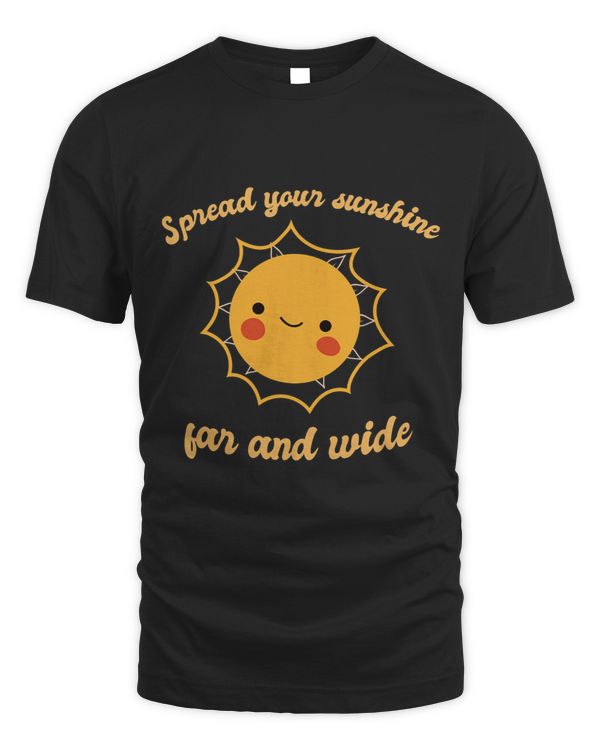 Spread Your Sunshine Far And Wide Cute Sun Designs Present