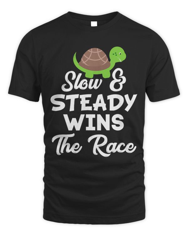 Slow 2Steady Wins The Race