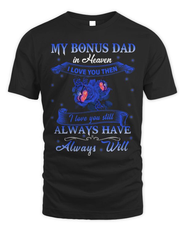 My BonusDad In Heaven Missing Dad On Fathers Day Memories