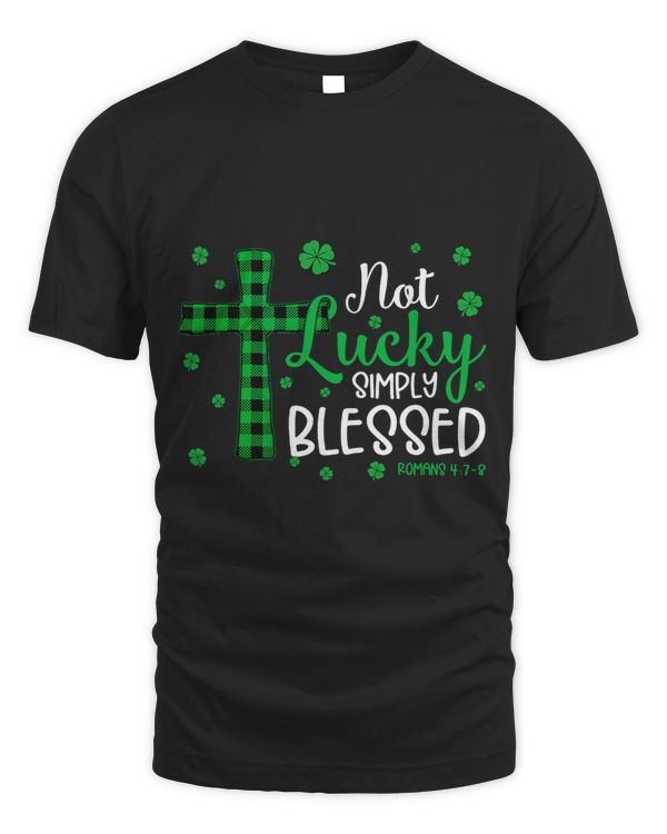 Not Lucky Simply Blessed Cross Christian St Patricks Day