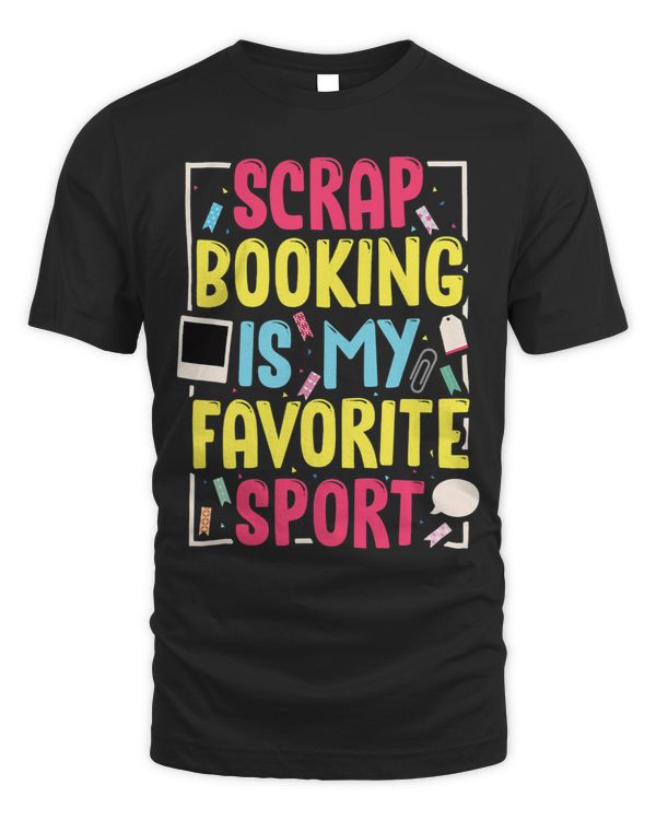 Scrapbooking Is My Favorit Sport Statement