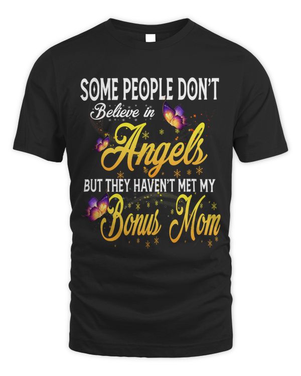 People Dont Believe In Angel But They Havent Met BonusMom
