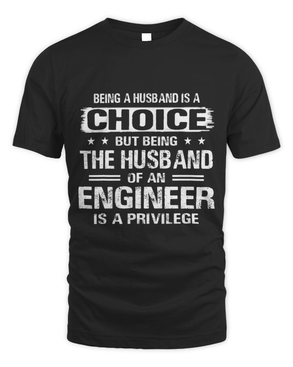 Funny Being The Husband Of A Engineer Is Privilege
