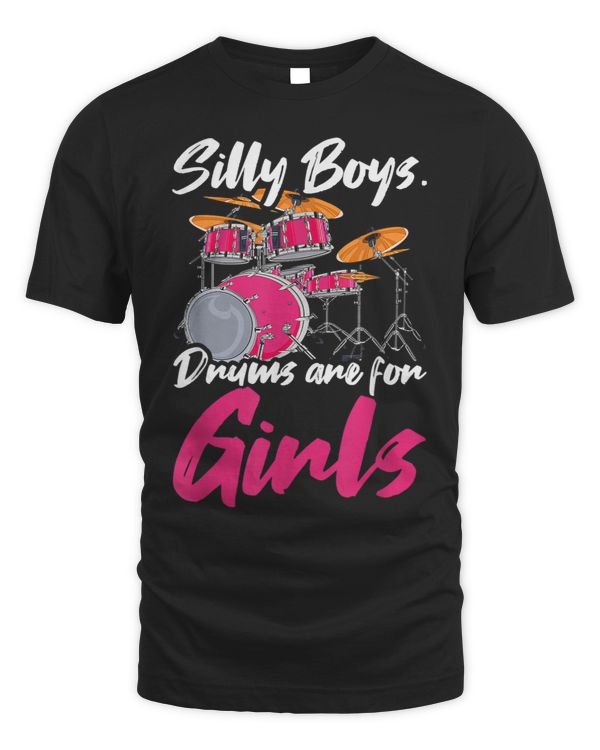 Silly Boys Drums Are For Girls Funny Women Drums