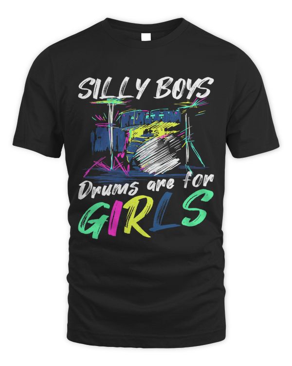 Silly Boys Drums Are For Girls
