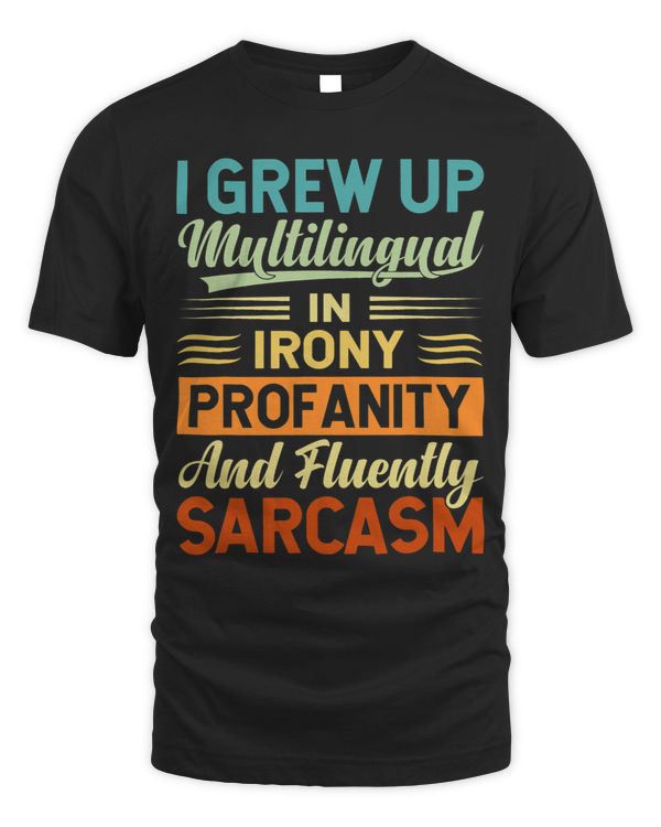 I Grew Up Multilingual And Speak Fluently 2Funny Sarcasm