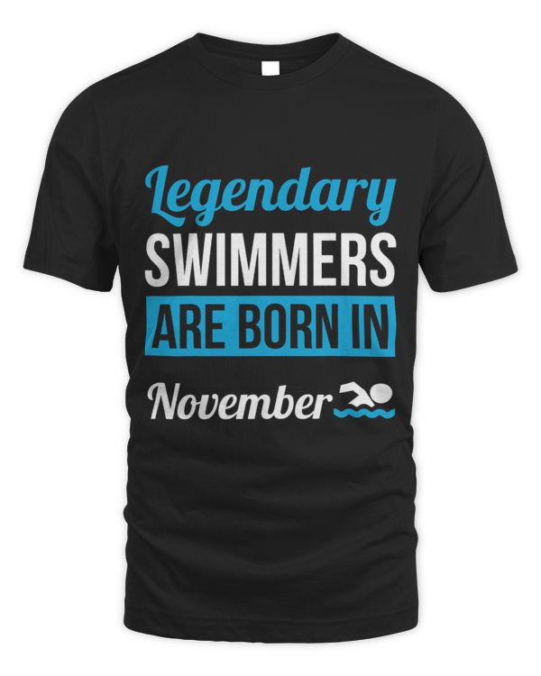 LegendarySwimmers AreBorn InNovember Swimming Gift