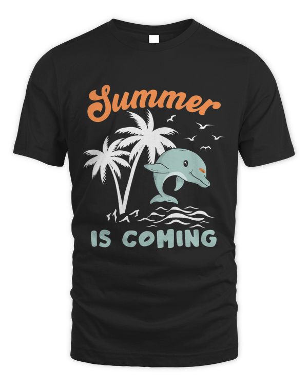 Dolphin Lover Summer Is Coming Vacation Dolphin