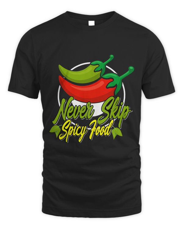 Never Skip Spicy Food Hot Chili Habanero Pepper
