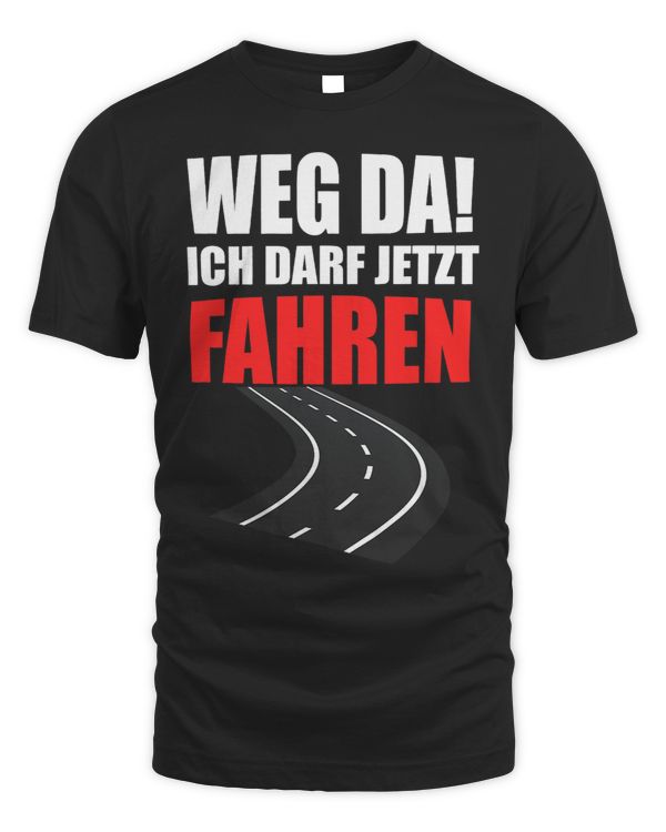 Weg Da Ich Darf Jetzt Fahren Driving Licence Passed