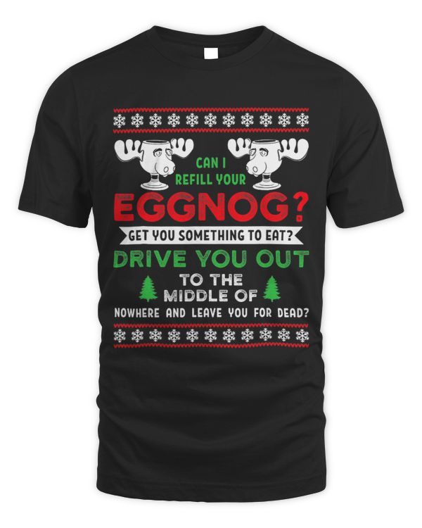Can I Refill Your Eggnog Family Christmas Vacation Quote 9