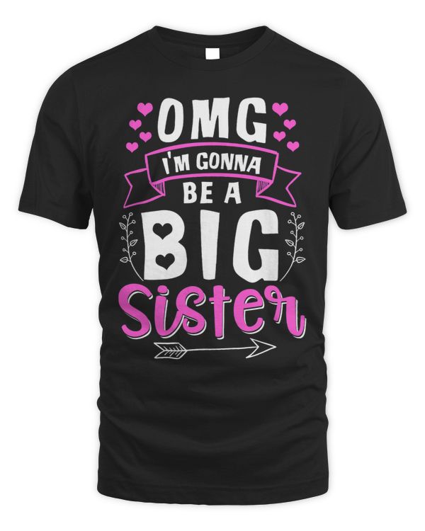 OMG Im Gonna Be A Big Sister Siblings Baby Birth Funny Gift