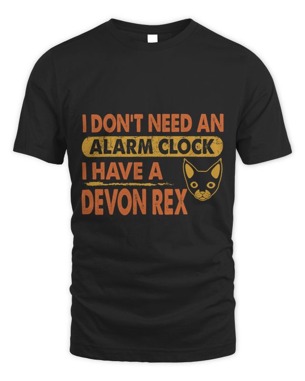 Dont Need Alarm Clock I Have Devon Rex Gift
