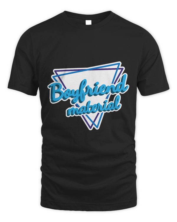 Boyfriend Material Valentines Day Romantic Gift Tee