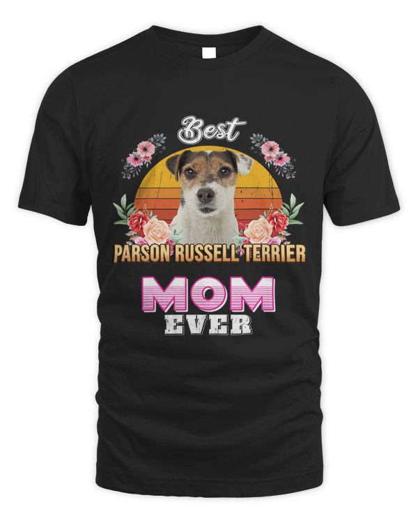 Best Parson Russell Terrier Mom Ever Mothers Day For Dog Mom T-Shirt