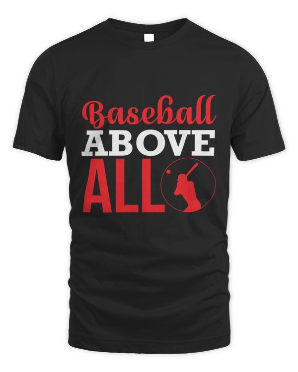 Baseball Above All Baseball Shirts, Custom Baseball Shirt,Baseball Mom Shirt,Baseball Mama,Personalized Baseball Gifts,Baseball Team Shirt