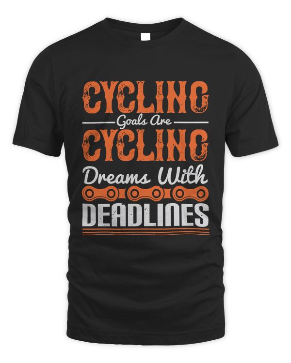 Cycling Goals Are Cycling Dreams With Deadlines Bicycle Shirt, Cycling Shirt, Bicycle Shirt, Bike Gift, Bike Shirt, Bicycle Tshirt, Biking Shirt, Funny Cycling Shirt