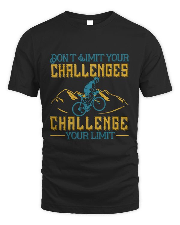 Don't Limit Your Challenges, Challenge Your Limit Bicycle Shirt, Cycling Shirt, Bicycle Shirt, Bike Gift, Bike Shirt, Bicycle Tshirt, Biking Shirt, Funny Cycling Shirt