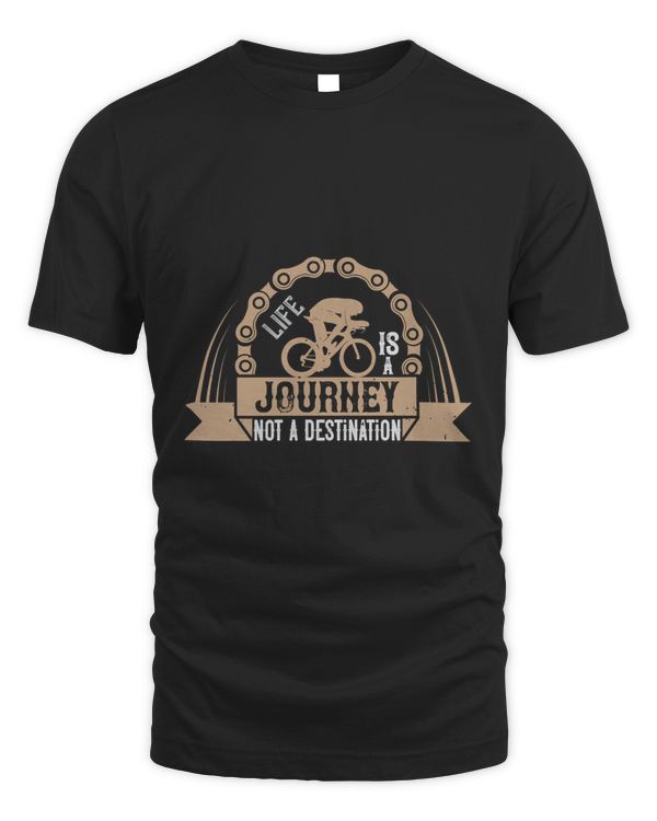Life Is A Journey Not A Destination Bicycle Shirt, Cycling Shirt, Bicycle Shirt, Bike Gift, Bike Shirt, Bicycle Tshirt, Biking Shirt, Funny Cycling Shirt