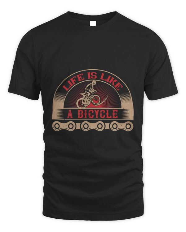 Life Is Like Riding A Bicycle Bicycle Shirt, Cycling Shirt, Bicycle Shirt, Bike Gift, Bike Shirt, Bicycle Tshirt, Biking Shirt, Funny Cycling Shirt