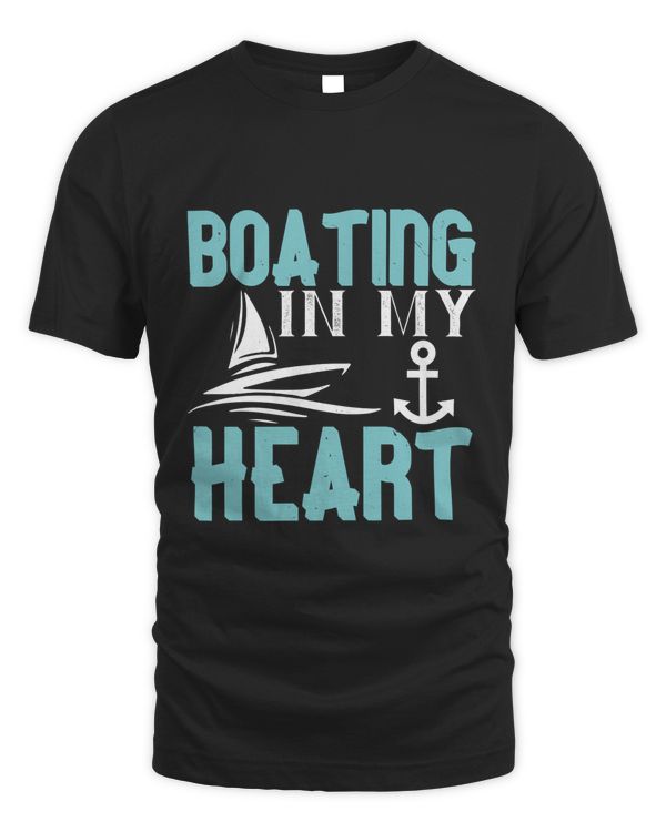Boating, In My Heart Boat Captain Gift, Lake Lover, Summer Shirt, Day Drinking, Funny Boating Tee