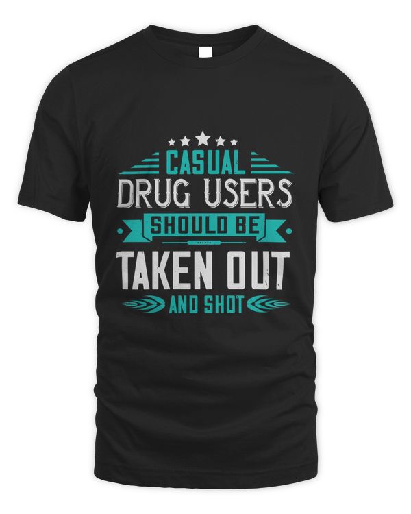 Casual Drug Users, Funny Weed Shirt - Retro Stoner Tee - Cannabis Shirt - Marijuana Tee - 420 Shirt - Gift For Stoner!
