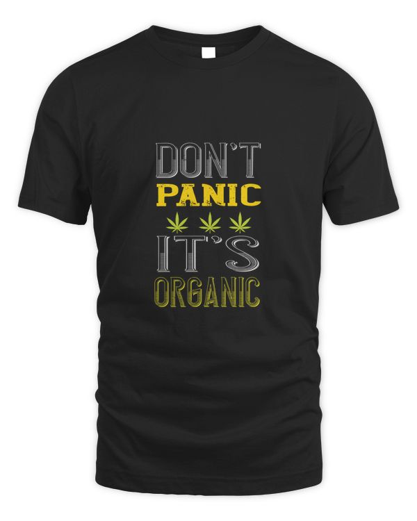 Don’t Panic It’s Organic, Funny Weed Shirt - Retro Stoner Tee - Cannabis Shirt - Marijuana Tee - 420 Shirt - Gift For Stoner!