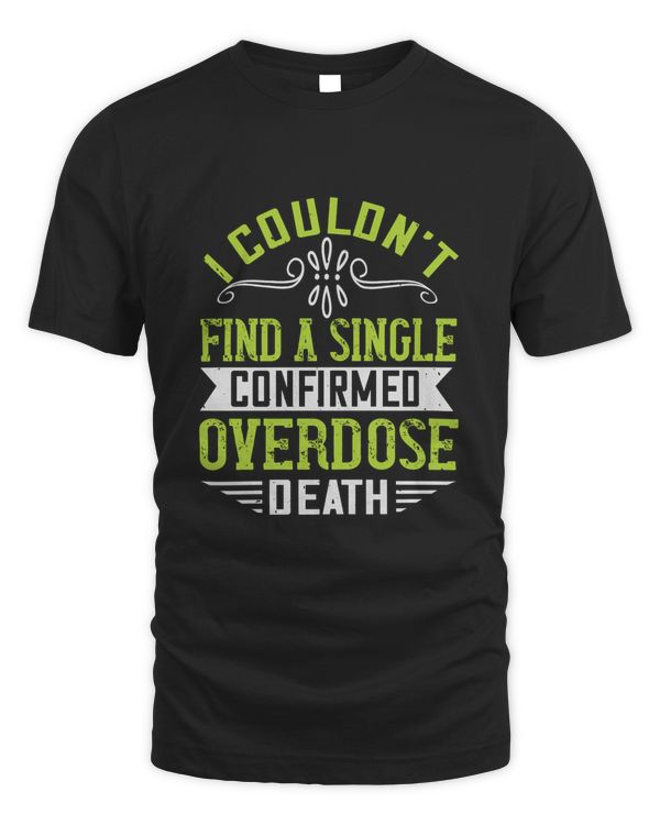 I Couldn’t Find A, Funny Weed Shirt - Retro Stoner Tee - Cannabis Shirt - Marijuana Tee - 420 Shirt - Gift For Stoner!