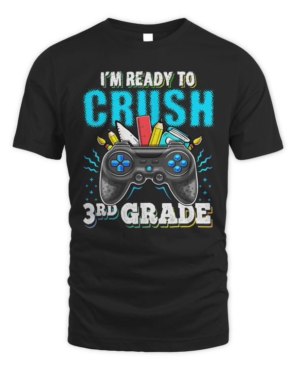 I'm Ready to Crush 3rd Grade Back to School Video Game Boys
