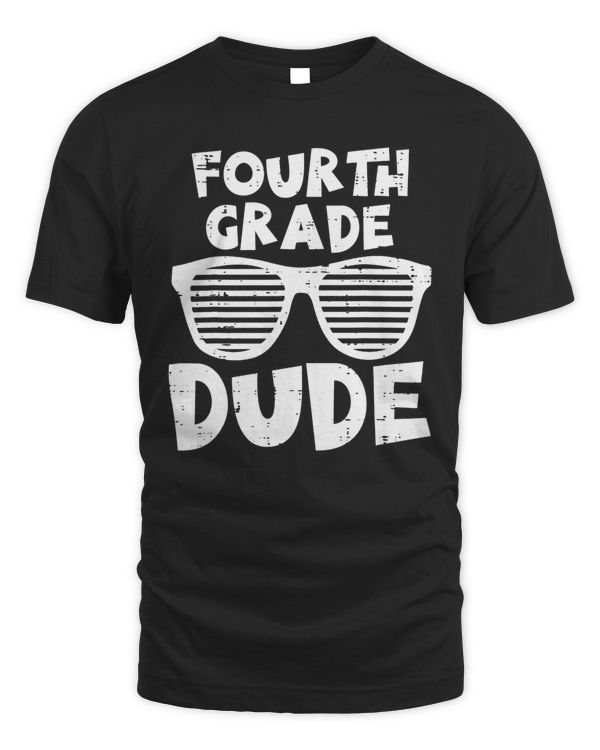 4th Fourth Grade Dude Back To School First Day Of School Boy