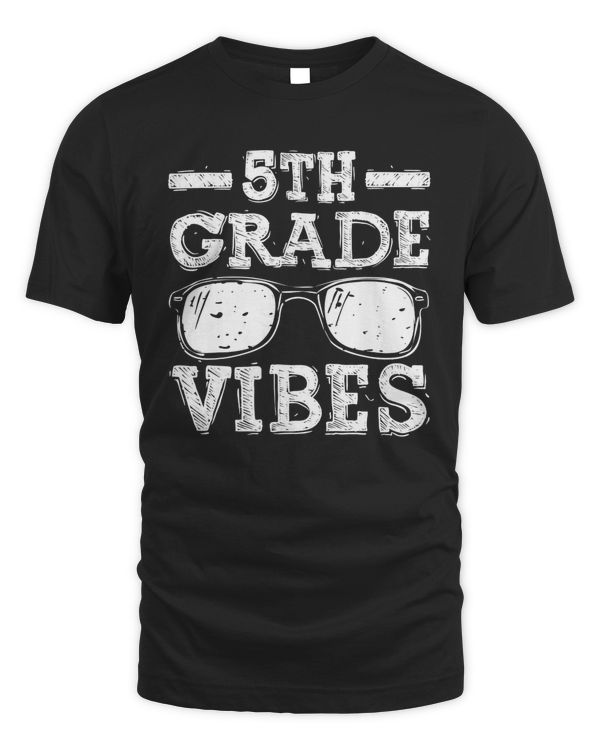 Back To School 5th Grade Vibes Shirt, First Day Teacher kids