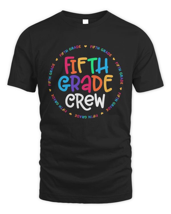 Fifth Grade Crew tshirt 5th Grade Back To School Teacher