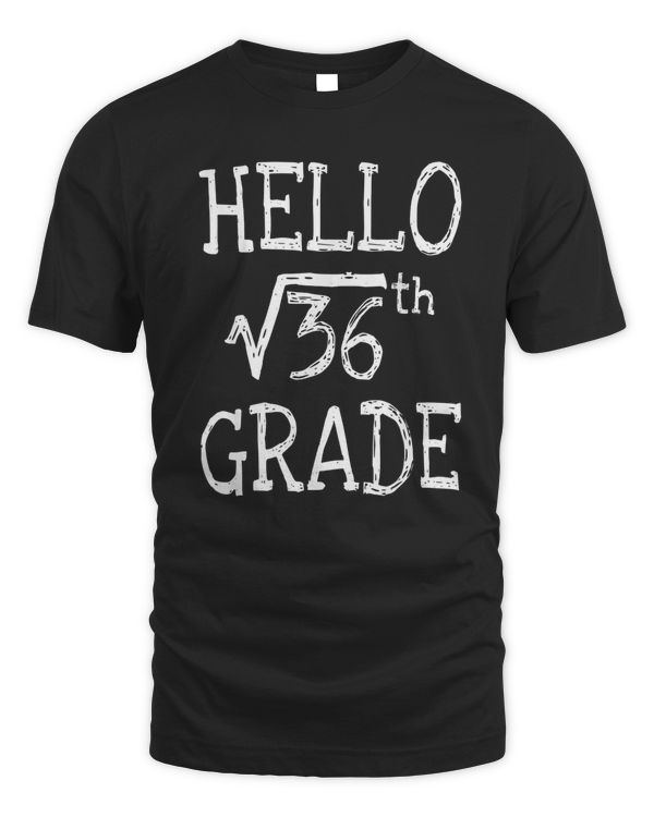 Back to school 6th Grade Square Root of 36 math kids teacher T-Shirt
