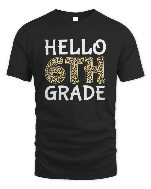 Hello 6th Grade Team Sixth Grade Back to School Teacher Kids T-Shirt