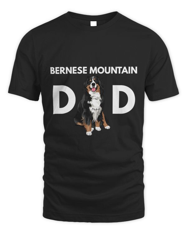 Bernese Mountain Dog Dad Funny Dog Dad Bernese Mountain Dad T-Shirt