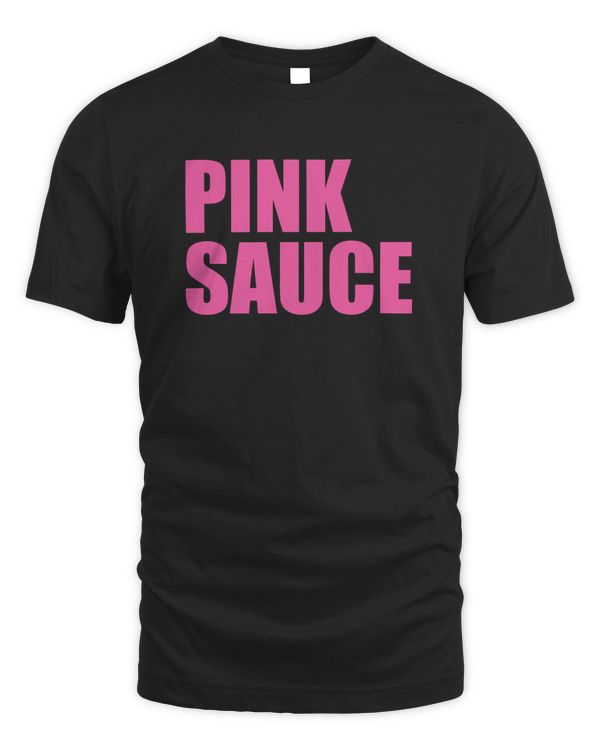 Pink Sauce T Shirt