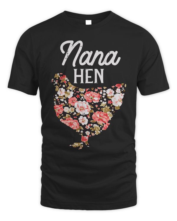Womens Nana Hen Flowers Mothers Day Farm Chicken Grandma Mimi Women